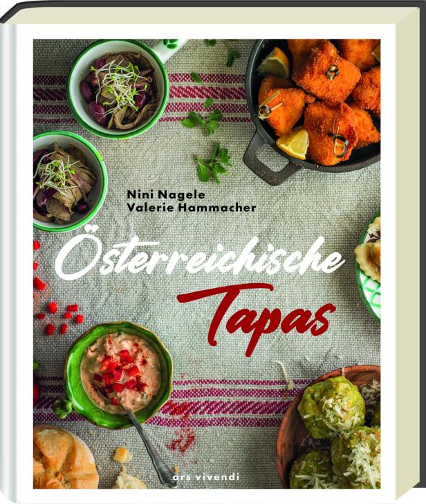 Österreichische Tapas  von Nini Nagele und Valerie Hammacher