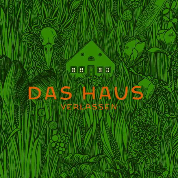 „Das Haus verlassen“